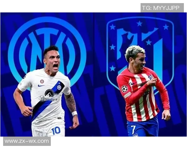 国王杯精彩对决国米绝杀马竞引发全场狂欢与热议